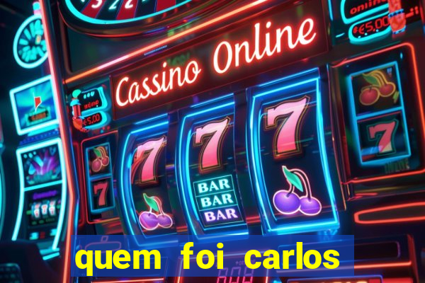 quem foi carlos eduardo fortuna